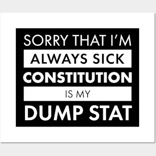 Constitution is my Dump Stat Posters and Art